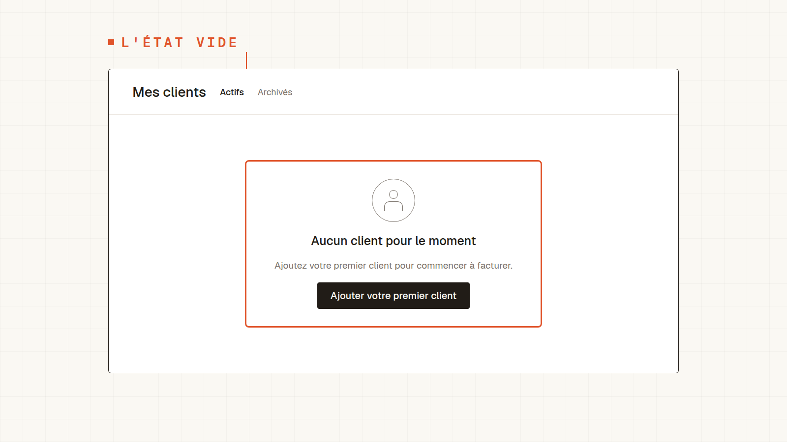 Page Mes clients vide affichant une icône, le message Aucun client pour le moment et un bouton Ajouter votre premier client